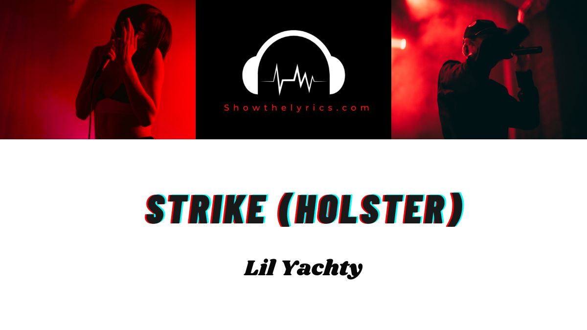 Strike (Holster) - Lil Yachty Lyrics